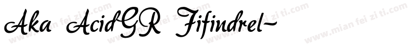 Aka AcidGR Fifindrel字体转换